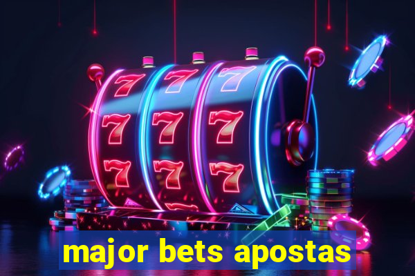 major bets apostas